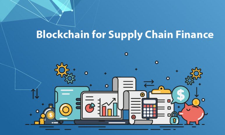 ỨNG DỤNG BLOCKCHAIN WEB3 VÀO SUPPLY CHAIN FINANCE : CHIẾN LƯỢC TÀI TRỢ DÒNG VỐN MỚI CHO CHUỖI CUNG ỨNG MINH BẠCH